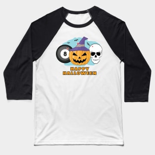 Happy Billiard Halloween - Spooky Skull and Pumpkin Baseball T-Shirt